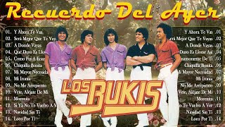 LOS BUKIS VIEJITAS PERO BONITAS 80S🌹LOS BUKIS TODOS SUS 30 GRANDES EXITOS INMORTALES