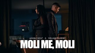 Video thumbnail of "ARMIN DEDIC I MELANIE DURMIC - MOLI ME, MOLI"