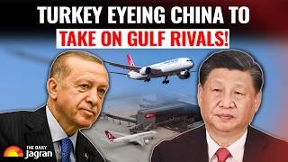 Turkey Takes Aim At Gulf Giants, Why China Is Key To Istanbul’s Aviation Power Play