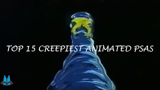 Top 15 Creepiest Animated PSAs