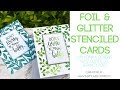 Foil & Glitter Stenciled Backgrounds for Cards with Gina K. Designs