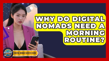 Why Do Digital Nomads Need A Morning Routine? - Digital Nomad Success Guide