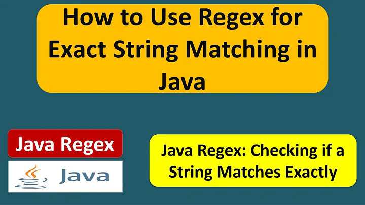 How to check string matches exactly another string? | Java Regex | Regex in java