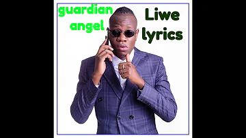 guardian angel - liwe (lyrics)