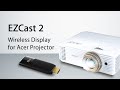 EZCast Wireless Display Adapter for Acer Projector