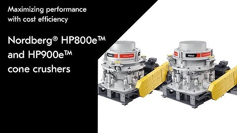 Metso Nordberg® HP800™ and HP900™ cone crushers - Maximizing performance with cost efficiency