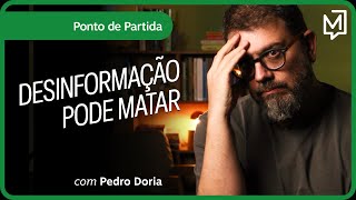 Desinformação pode matar | Ponto de Partida