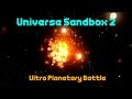 CHAMPION OF PLANETS! [ULTRA PLANETARY BATTLE]  - Universe Sandbox 2