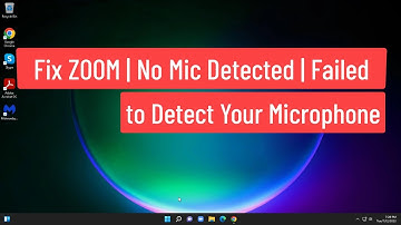 Fix ZOOM | No Mic Detected | Failed To Detect Your Microphone Please Make Sure Your Microphone