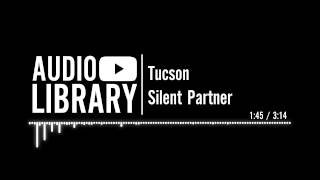 Tucson - Silent Partner