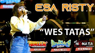 Wes Tatas - Esa Risty feat New Monata | Live Streaming Dangdut Koplo