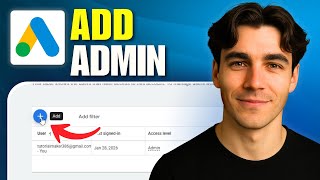 How To Add An Admin To A Google Ads Account (Tutorial 2026)