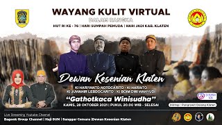 Live Wayang HUT RI KE - 76, HARI SUMPAH PEMUDA, HARI JADI KAB. KLATEN. Lakon Gathotkaca Winisudha.