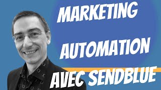 Tuto Sendinblue Automation   Comment Envoyer Automatiquement Un Message  Ses Nouveaux Abonns 