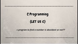C program to find a number is abundant or not let us c c programming Coding Machine