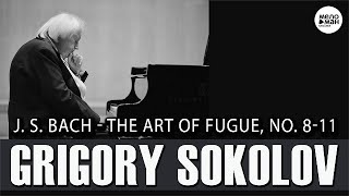 J. S. BACH - THE ART OF FUGUE, NO. 8-11 - GRIGORY SOKOLOV (PIANO)