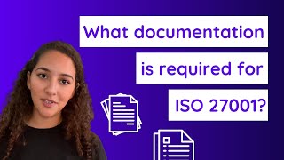 Details What documentation is required for ISO 27001 Guide