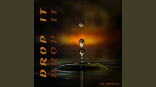 Drop It (Extended Mix)