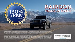 130% KBB Fair Value For Your Trade-In* | Make This The Summer Event | Rairdon's of Marysville
