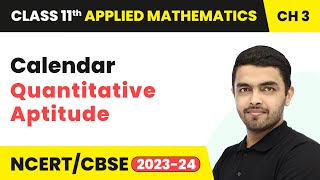 Calendar - Quantitative Aptitude | Class 11 Applied Mathematics Chapter 3