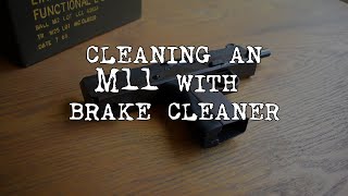 Cleaning a Cobray M11 (With Brake Cleaner)