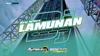DJ LAMUNAN STYLE LANGGAM CAMPURSARI BASS NGUK - NJ PROJECT - BOSMUDA REMIXER CLUB