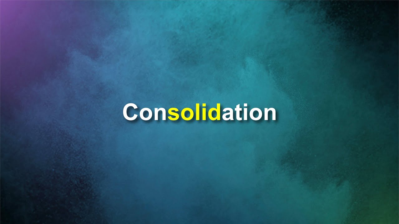 Consolidation
