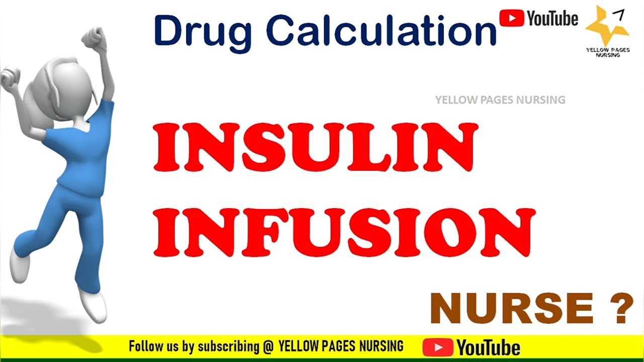 Drug Calculation for Nurses :Insulin infusion.
