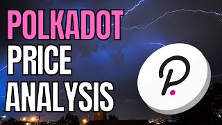 POLKADOT PRICE ANALYSIS - DOT PRICE PREDICTION - SHOULD I BUY DOT?