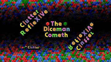Clutter RefleXIVe - The Diceman Cometh Game Video
