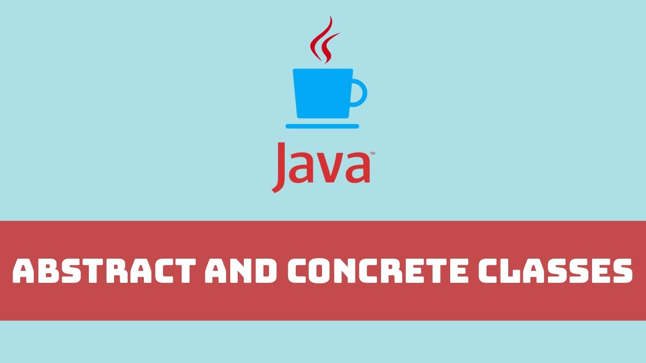 Java Programming Tutorial - Abstract And Concrete Classes