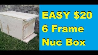 This tutorial shows how to make a super simple 6 frame Honeybee nuc box for less than $20! Beekeeping does not have to be 