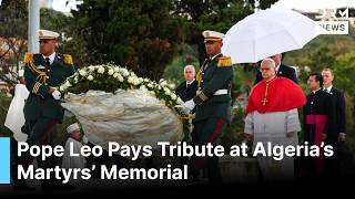 Historic Moment: Pope Leo Honors Algeria’s Fallen at Iconic Algiers Monument | AK1G