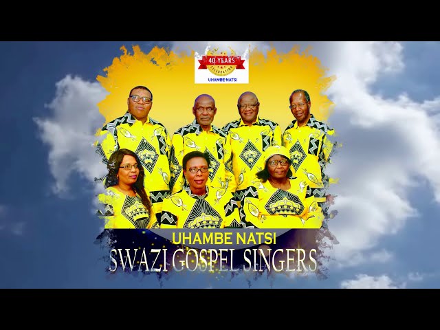 uhambile natsi  Swazi Gospel Singers (full album Audio version) class=