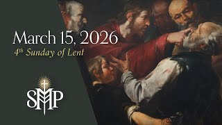 Sunday Mass, 4th Sunday of Lent | March 15, 2026  (9:30am PT)