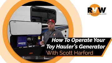 How To Operate The Generator On Your Toy Hauler