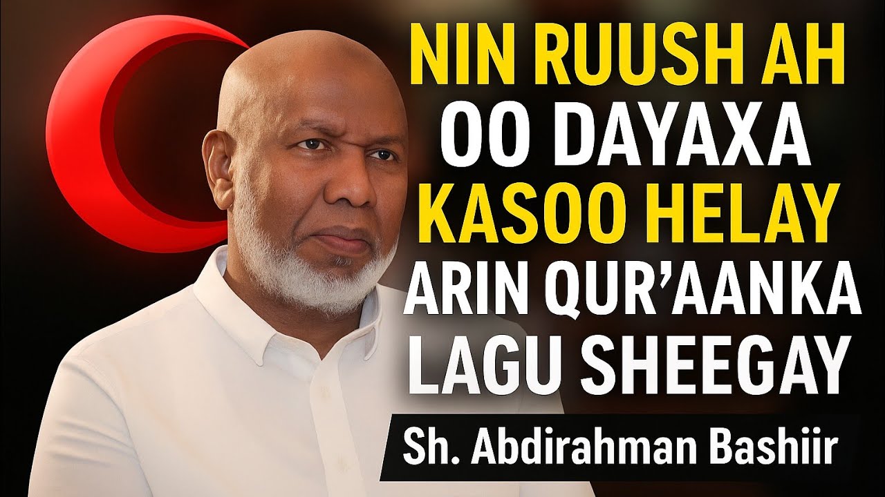 Nin Ruush Ah oo Dayaxa Kasoo Helay Arin Quraanka Lagu Sheegay | Sh.Abdirahman Bashiir