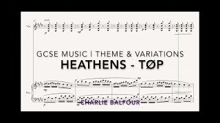 Grade 9 GCSE music composition 2018 - 100% | Theme &amp; Variations on &#39;Heathens&#39;