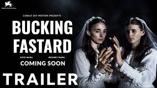 Bucking Fastard Trailer 2026 | Kate Mara | Rooney Mara | Bucking Fastard Movie Trailer | Venice Film