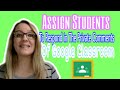 Assign students to respond in the Private Comments of Google Classroom