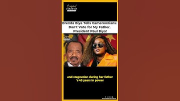 Brenda Biya Tells Cameroonians: Don’t Vote for My Father, President Paul Biya - Cameroon Elections