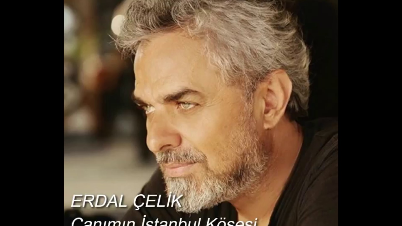 erdal celik canimin istanbul kosesi hd erdal youtube