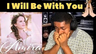 Amira - I Will Be With You | Reaction