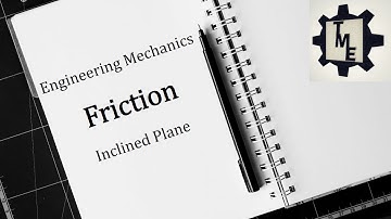 Friction of a body on an inclined plane | Friction | Engineering Mechanics