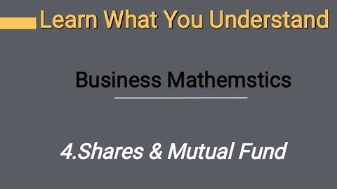 FYBAF BM Lesson-4.Shares & Mutual Funds Introduction & Question 1-3