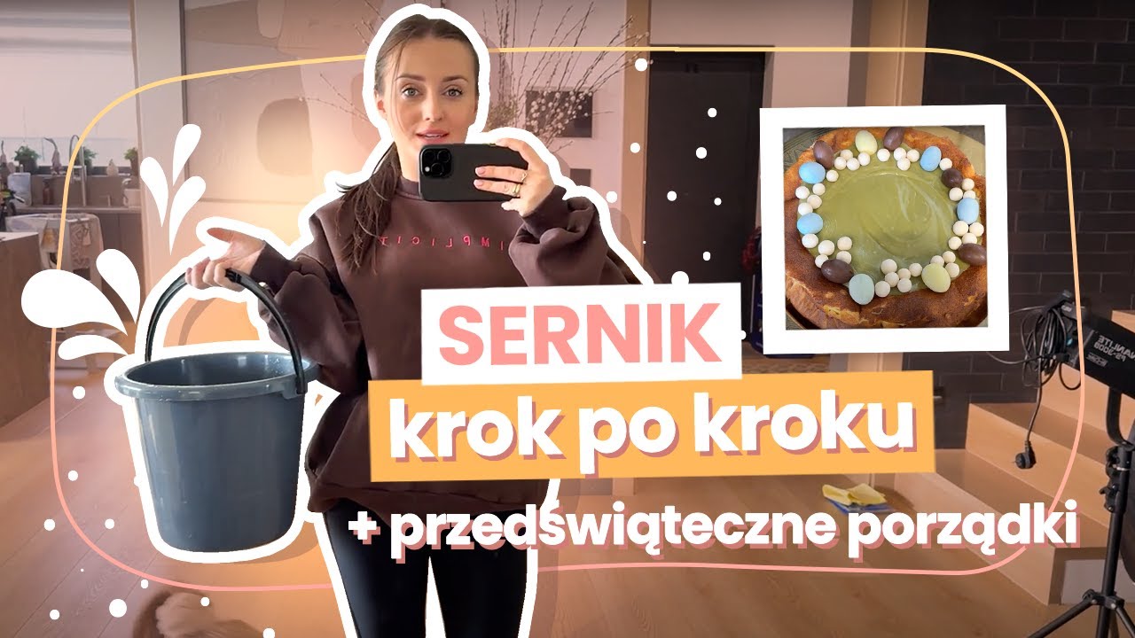 SERNIK- KROK PO KROKU+ PRZEDŚWIĄTECZNE PORZĄDKI