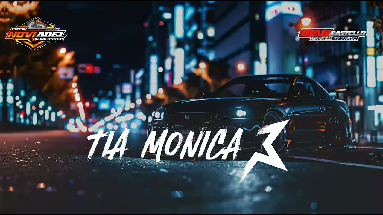 PARTY || TIA MONICA x MISTA REMIXER FT GIAN CHASTELLO RMX || NOVI ADEL SOUND SYSTEM' RMXX