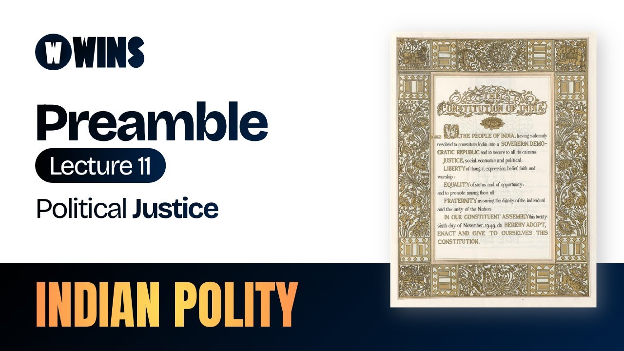Indian Constitution Preamble - Lec. 11 | Political Justice Explained | UPSC, SSC, NDA, Railways
