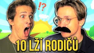 10 Věcí, O Kterých Mi Rodiče Lhali | Martin