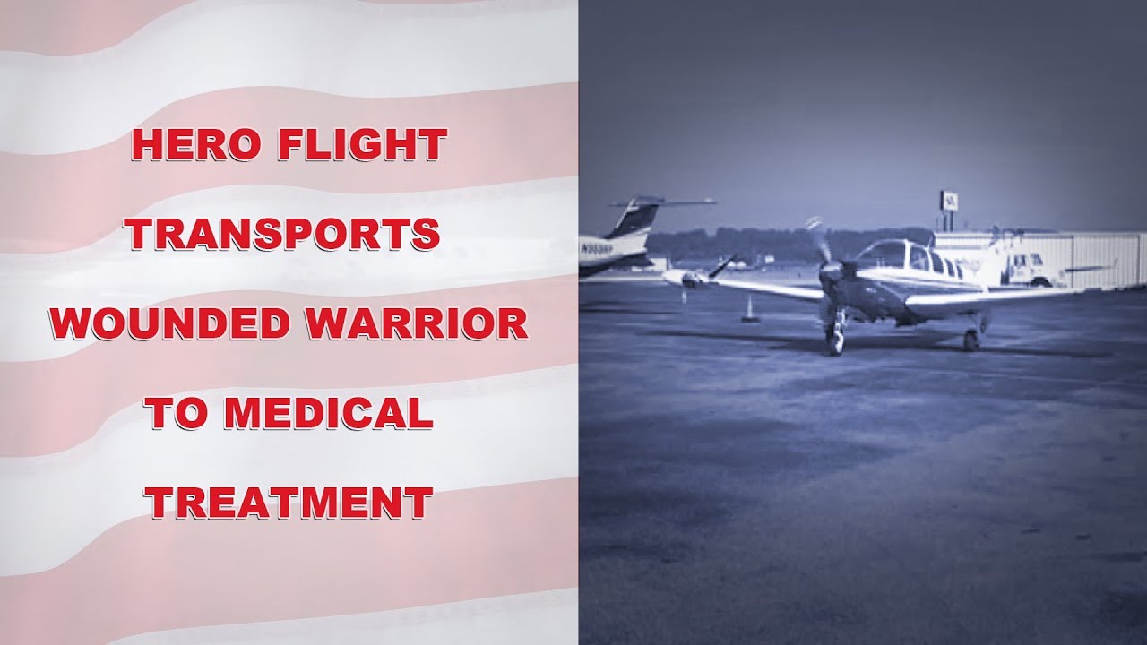 Hero Flight Transports Wounded Warrior to Medical Treatment - YouTube